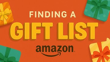 How to Find a Gift List on Amazon