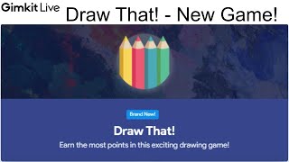 Gimkit's "Draw That" Game