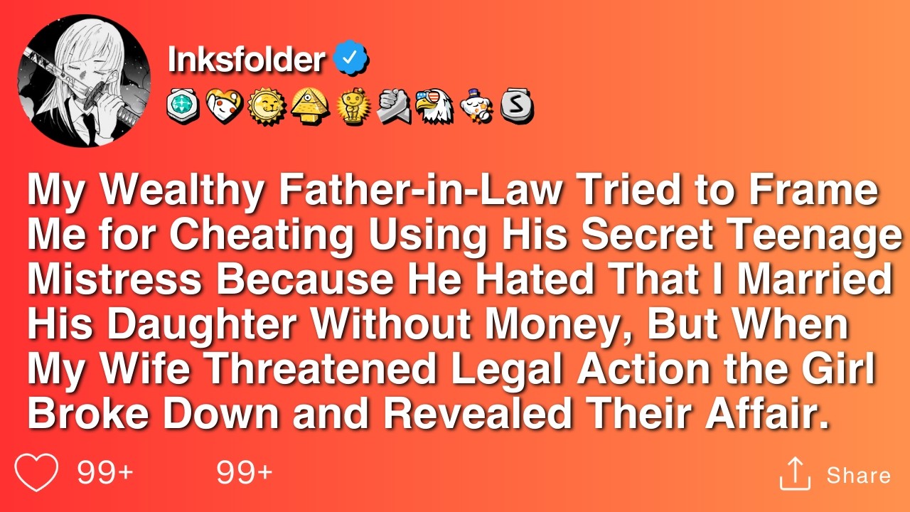 My Wealthy Father-in-Law Tried to Frame Me for Cheating Using His Secret Teenage Mistress Because...