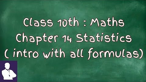 Statistics | introduction with all formula | Basic | Class 10 | Chapter 14 | CBSE| NCERT