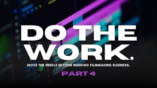 It's FINALLY Time to Get Rid of Your Backlog | Deep Work for Wedding Filmmakers Part 4