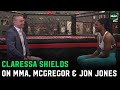 Claressa Shields on MMA debut, Conor McGregor's support and training with Jon Jones