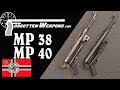 The German WWII Standby: The MP38 and MP40 SMGs