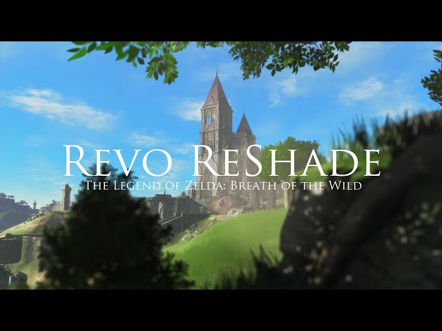 REVO ReShade v6.0 at The Legend of Zelda: Breath of the Wild - Mods and  community