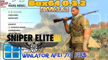 Sniper Elite III Default Set 720p Y70 Winlator Afei Glibc 7.1.3 Fix5 Android Offline