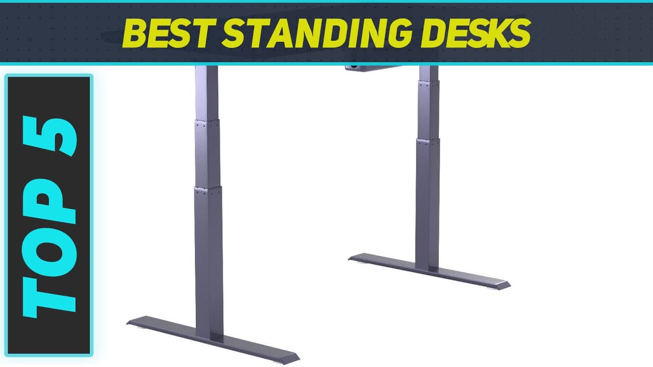 Top 5 Standing Desks in 2023