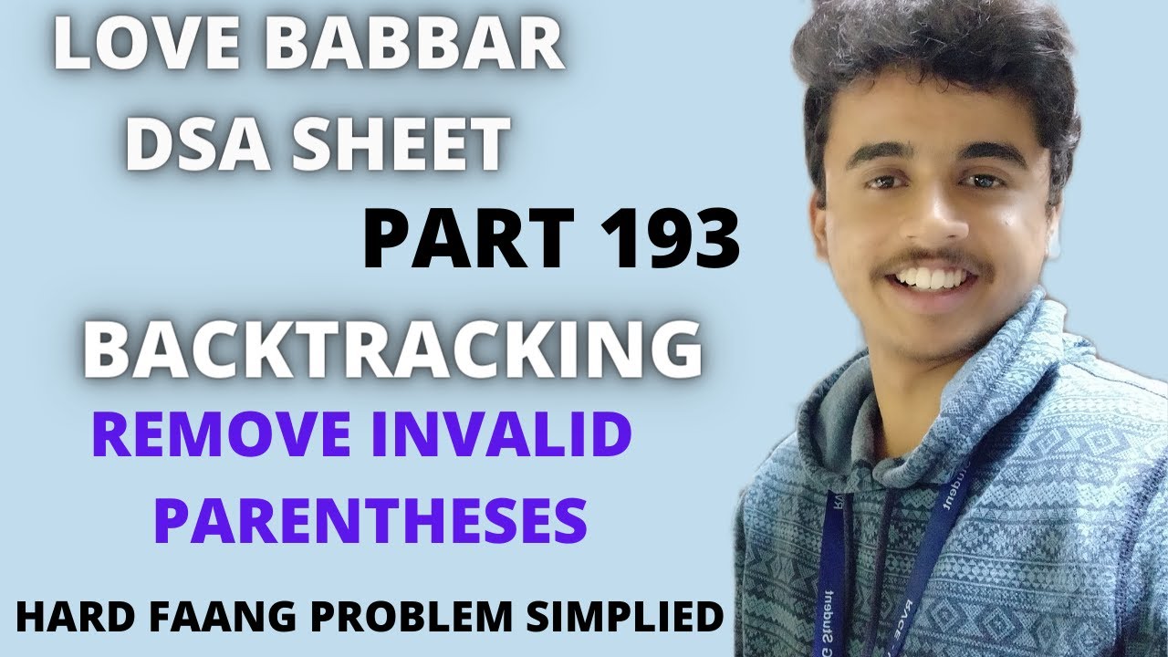 Remove invalid parentheses | Hard Backtracking | Stacks | Optimization| Love Babbar DSA sheet |FAANG
