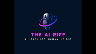 The AI Riff Ep 12 - The Battle for the AI Remote Control