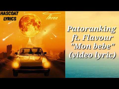 Patoranking ft. Mr Flavour- "Mon bebe" (video lyrics)
