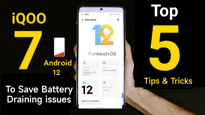 iQOO 7 Top 5 Tips for Saving Battery After Android 12 Update
