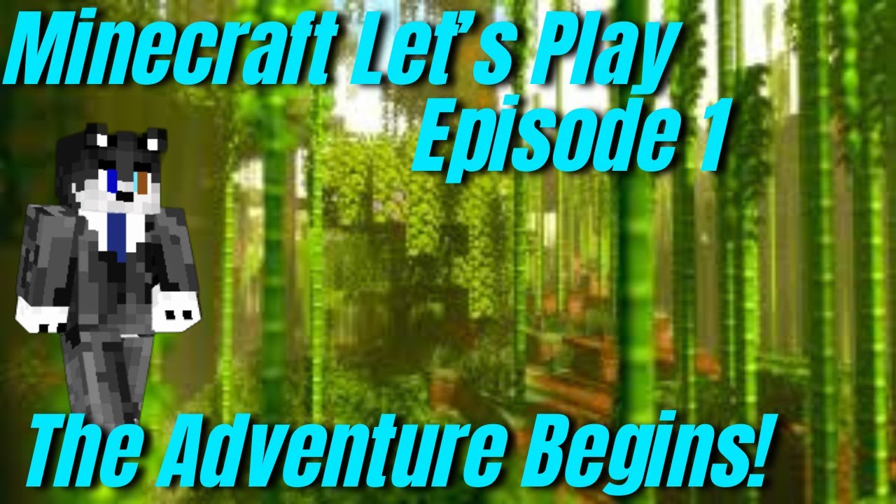Minecraft Let's Play | Episode 1 | The adventure begins! - YouTube