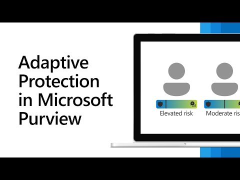 Introducing Adaptive Protection in Microsoft Purview