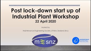 MESNZ Workshop - Post Covid-19 Lock down Plant Start UP