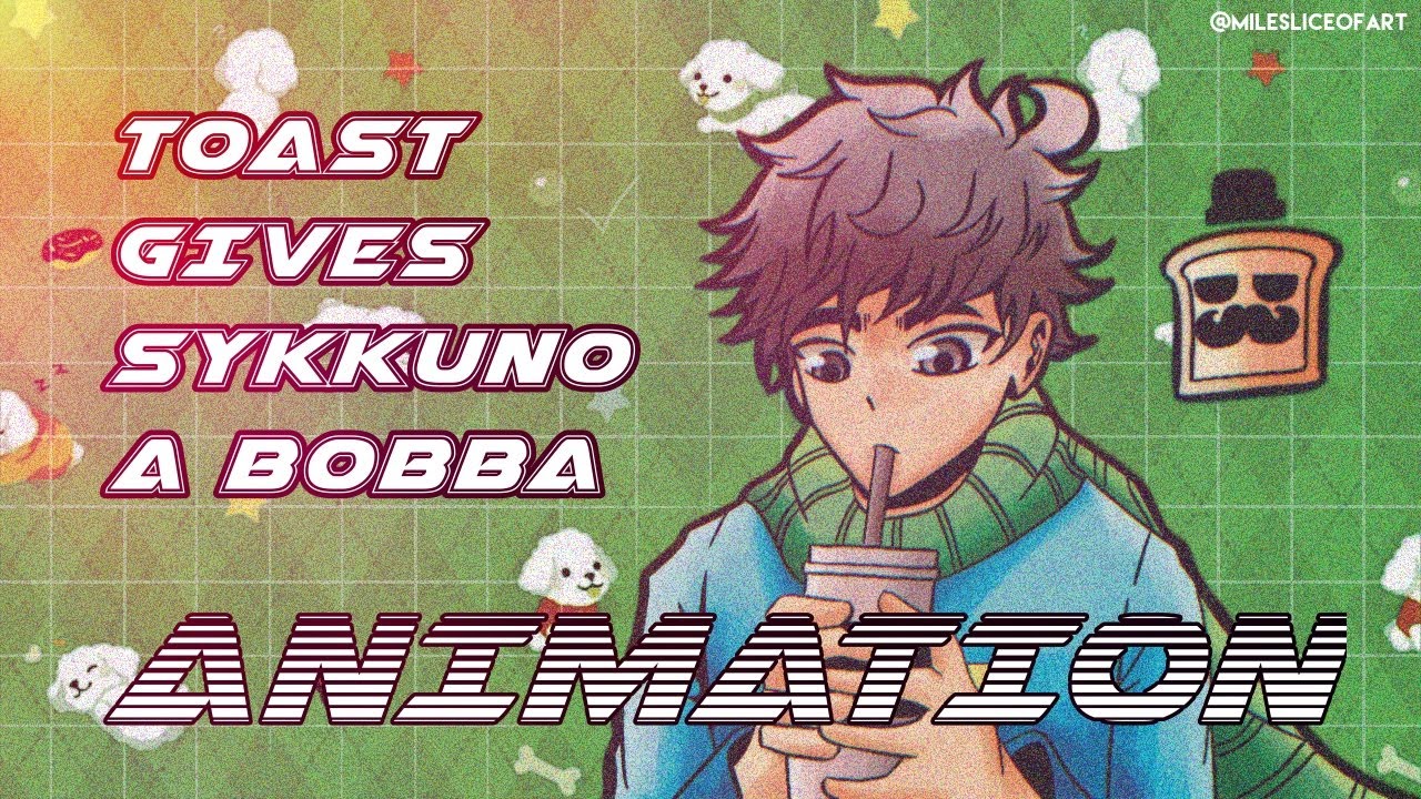 Toast gives Sykkuno a Bobba! (ANIMATION) - YouTube