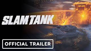 Slam Tank - Official Demo Trailer
