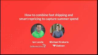 Combine Fast Shipping & Smart Repricing to Capture Summer Spend