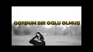 Kadersel - Gördüm Bir Oğlu Olmuş
