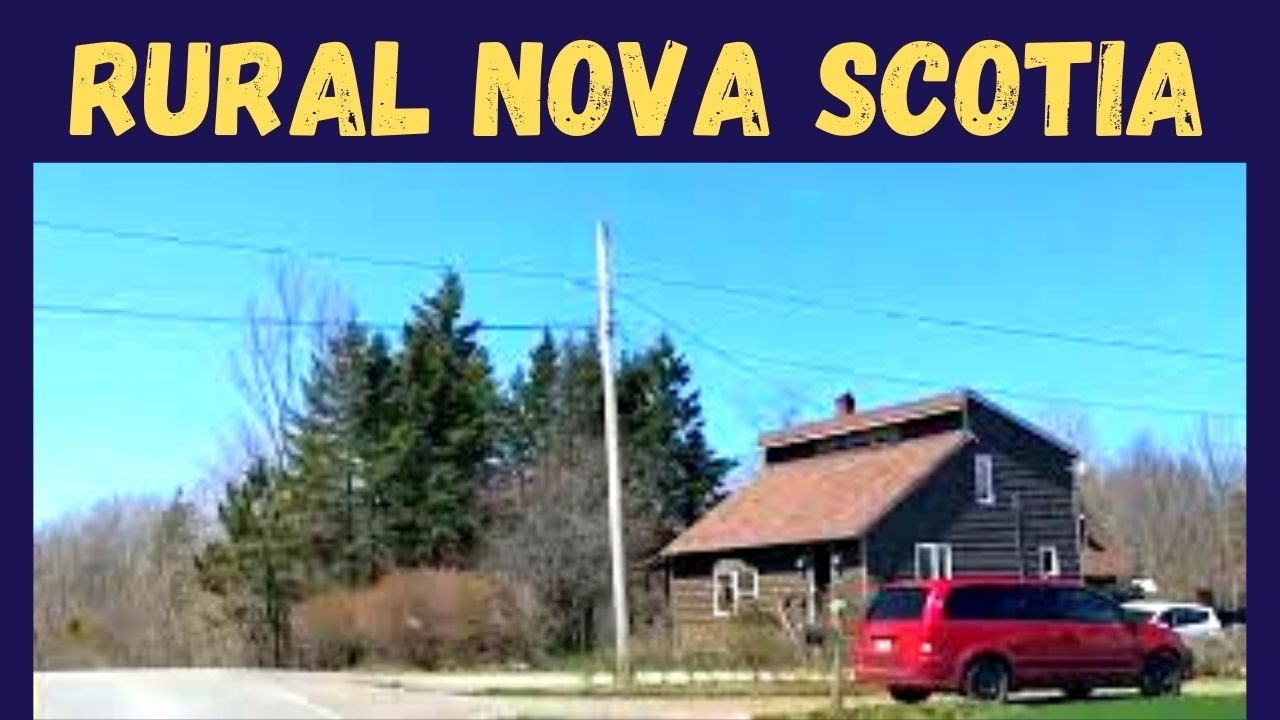 Best places to live in Nova Scotia see rural Windsor and Falmouth