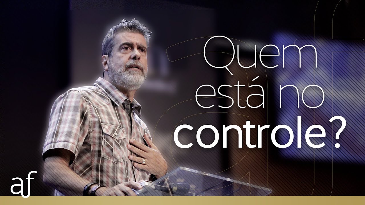 Quem está no controle? • Pr. Helio Peixoto