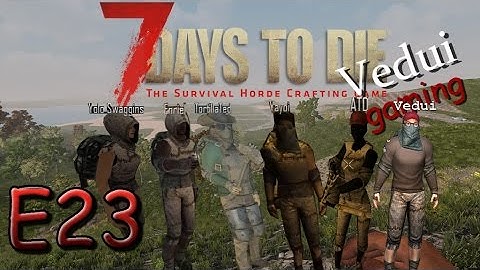 7 Days to Die A15 - S1.75 E23 - Biking to the trader!