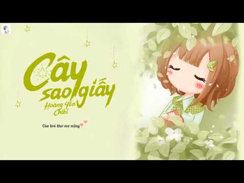 Video Cây Sao Giấy - Hoàng Yến Chibi「Lyric Video」| MV HD - youtube