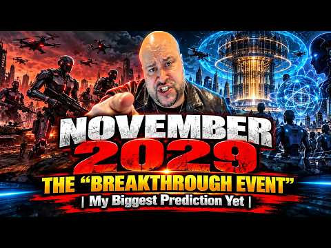 NOVEMBER 2029 — THE “BREAKTHROUGH EVENT” | My Biggest Prediction Yet