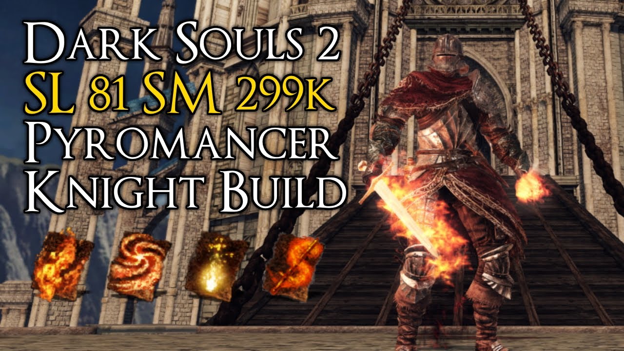 Dark Souls 2 SotFS - SL81 Pyromancer Knight build | #darksouls # ...