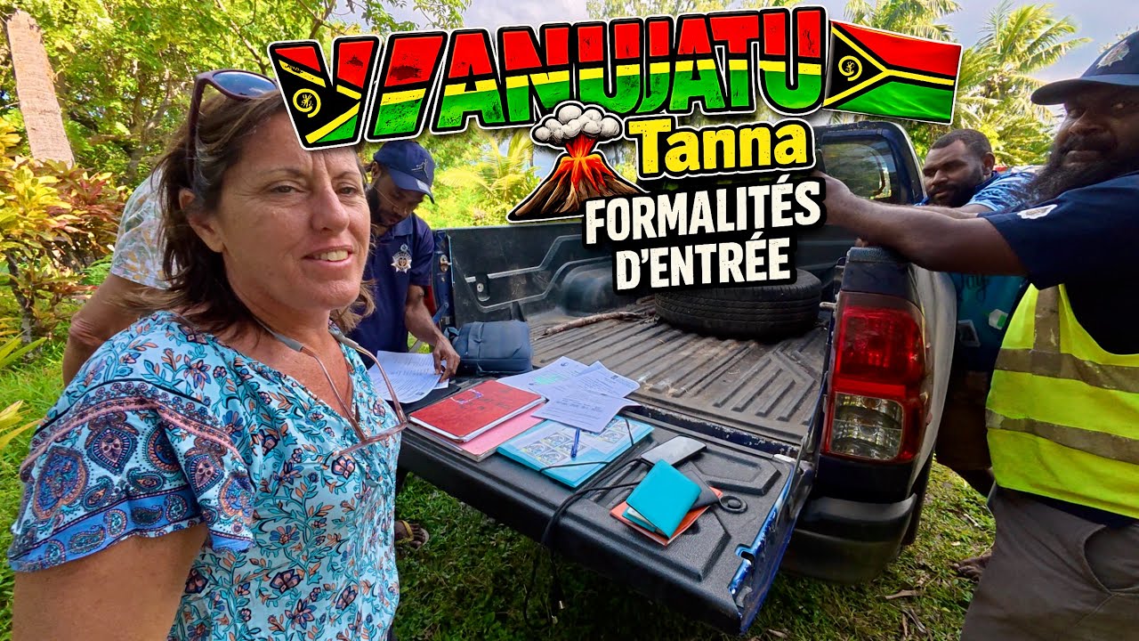 ⁣Comment rentrer dans un pays en voilier. Tanna - Port Résolution - Vanuatu