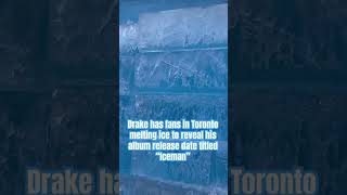 Drake is starting his album rollout. Is this a safety hazard for fans to do this?