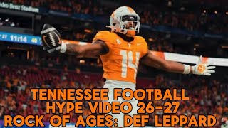 Tennessee Football Hype Video 26-27- Rock of Ages: Def Leppard 