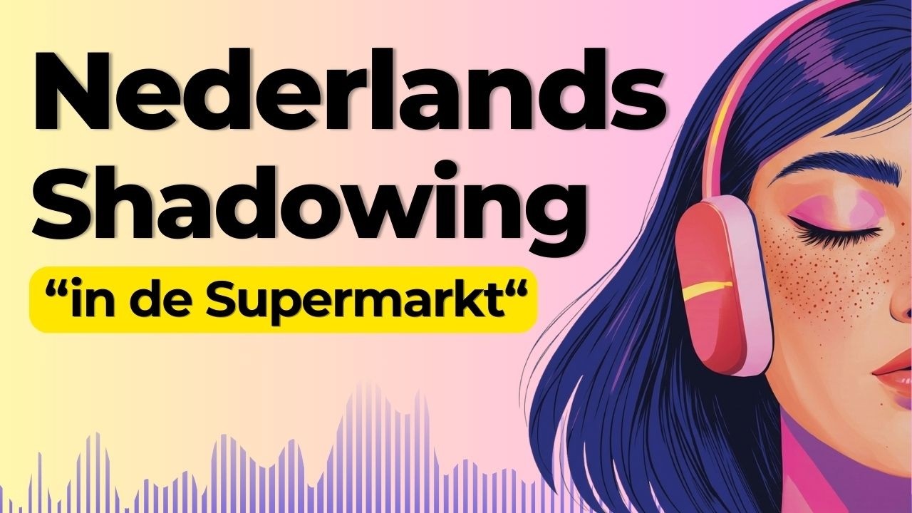 Speak Dutch at the Supermarket | Shadowing Dutch Speaking Practice
