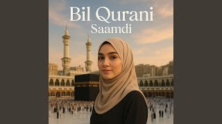 Bil Qurani Saamdi