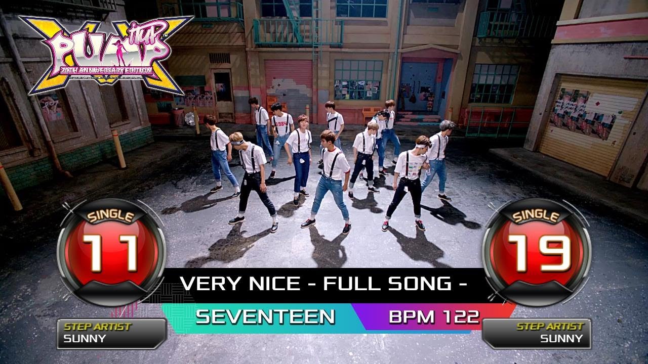 [PUMP IT UP XX] VERY NICE(아주 NICE) - FULL SONG - S11, S19