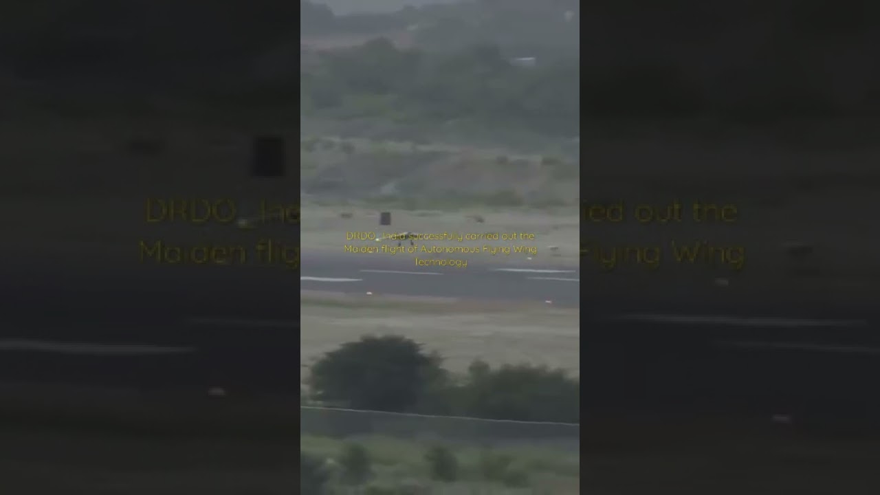 DRDO_India successfully carried Maiden flight of Autonomous Flying Wing Technology Demo