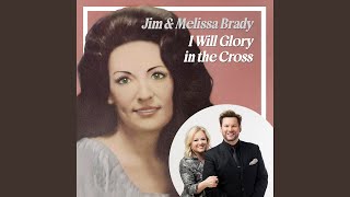 I Will Glory In The Cross