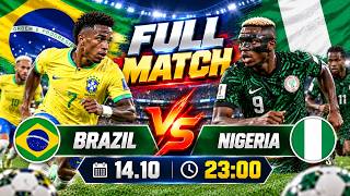 🔴 FULL MATCH | MEN'S FOOTBALL | BRAZIL VS NIGERIA | SELECAO FACE FEARLESS SUPER EAGLES!