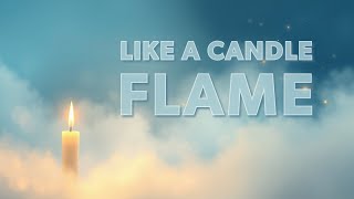 Like a Candle Flame - Contemporary Song | Graham Kendrick | Advent/Epiphany