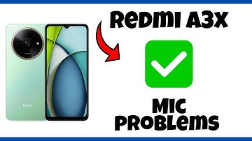 Mic not working problem on calls or recording || How to fix all Mic problems Redmi A3x