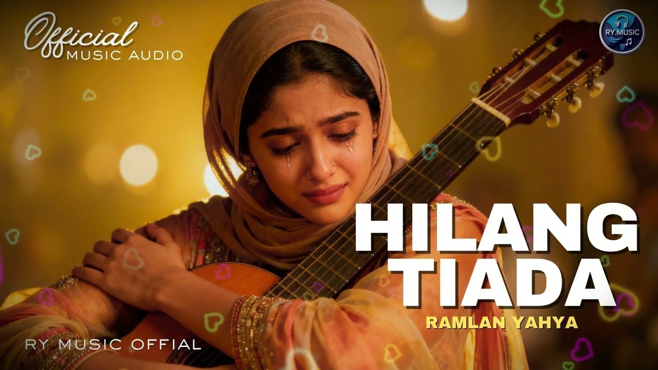 HILANG TIADA - RAMLAN YAHYA (OFFICIL MUSIC AUDIO)