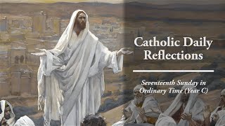 Learning to Pray - Sunday, July 27, 2025