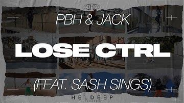 PBH & Jack - Lose CTRL (feat. Sash Sings) (Official Video)