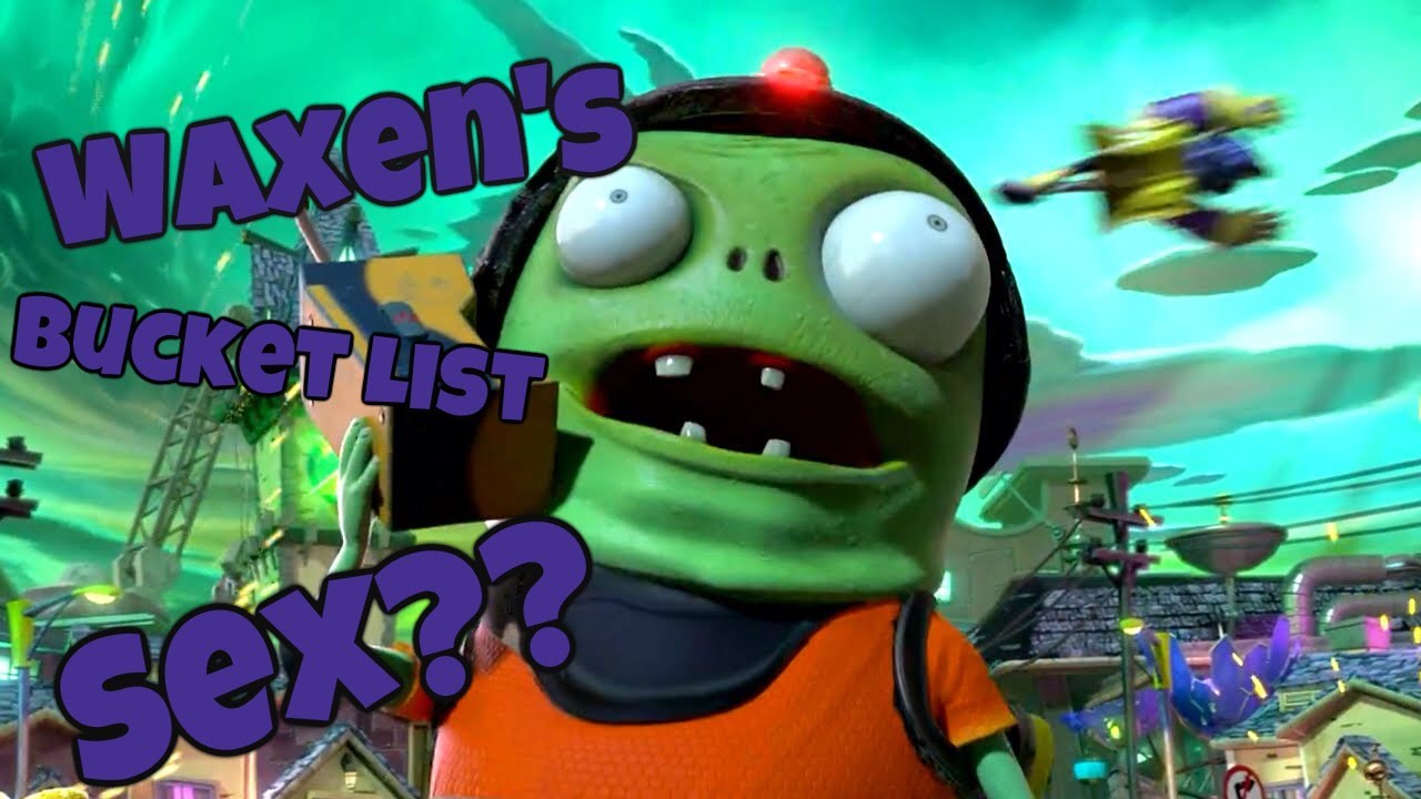 Waxen S Bucket List Sex With What Plants Vs Zombies