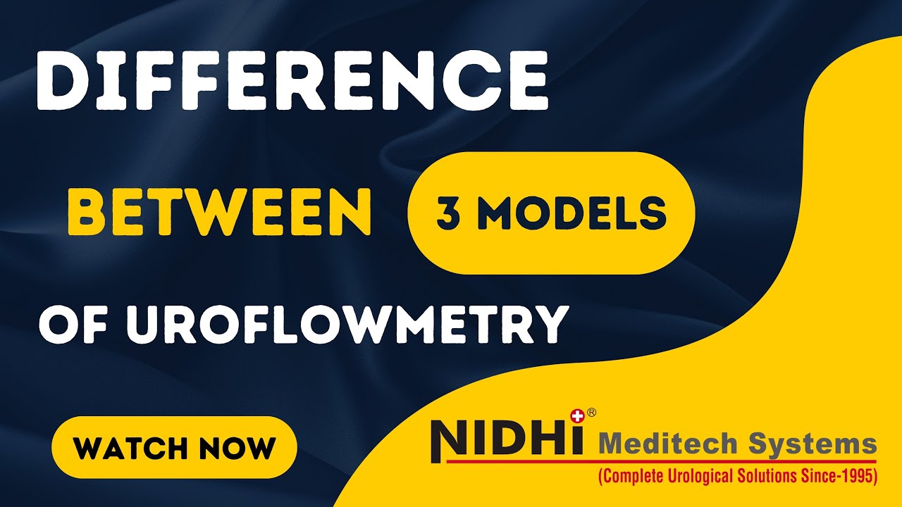 Difference Between 3 Models Of Nidhi Uroflowmetry