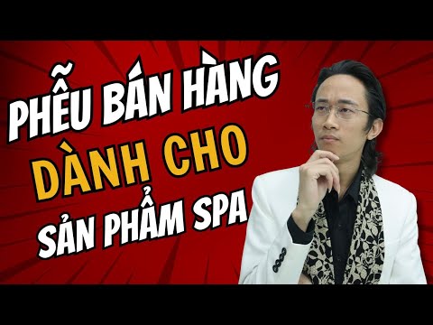 Phễu bán hàng dành cho sản phẩm spa | Chữa bài – Định hướng | CHU MINH HẠNH mới nhất 2023