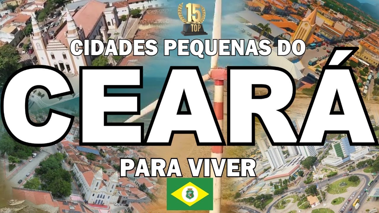TOP 15 cidades "PEQUENAS" pra viver no CEARÁ.