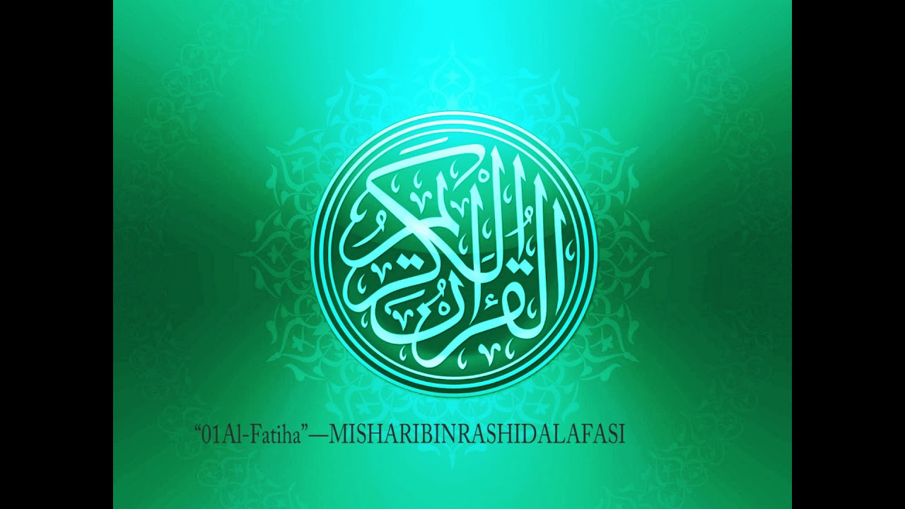 “01 Al Fatiha” — MISHARI BIN RASHID AL AFASI