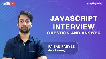 JavaScript Interview Questions and Answers | JavaScript Tutorial for Beginners | Great Learning