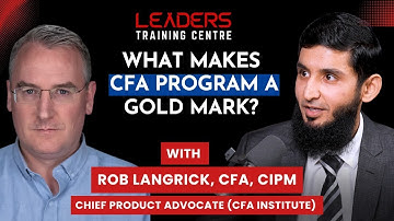 What Makes the CFA Program a Global Benchmark?
