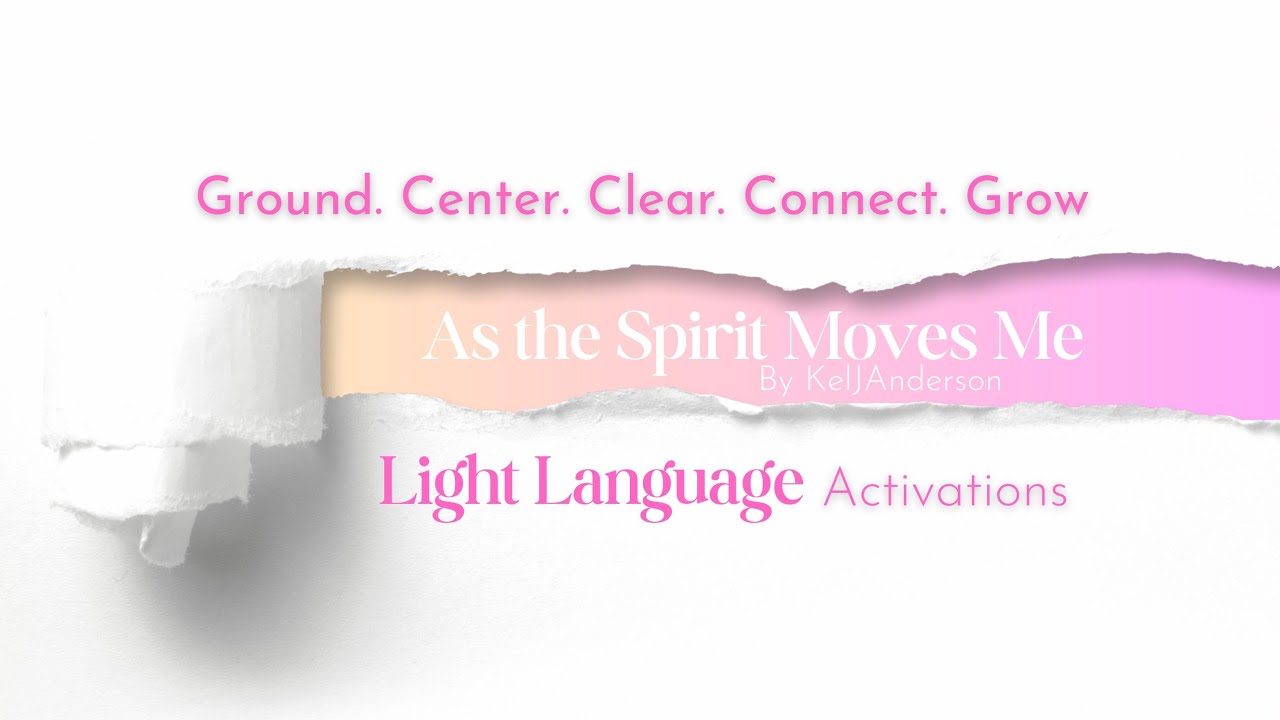 Ground. Center. Clear. Connect. Grow.Light language activation at the end ✨️.