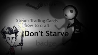 Steam Trading Cards - how to craft Don't Starve Badge